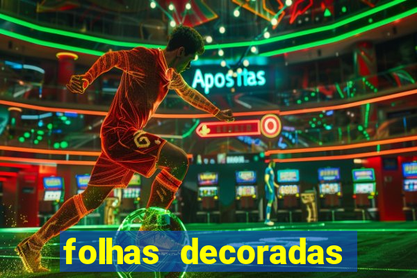 folhas decoradas para imprimir